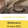 Webinaire – Le Phare de Cordouan, de la connaissance à la valorisation d&rsquo;un bien universel, 15 mars 2021
